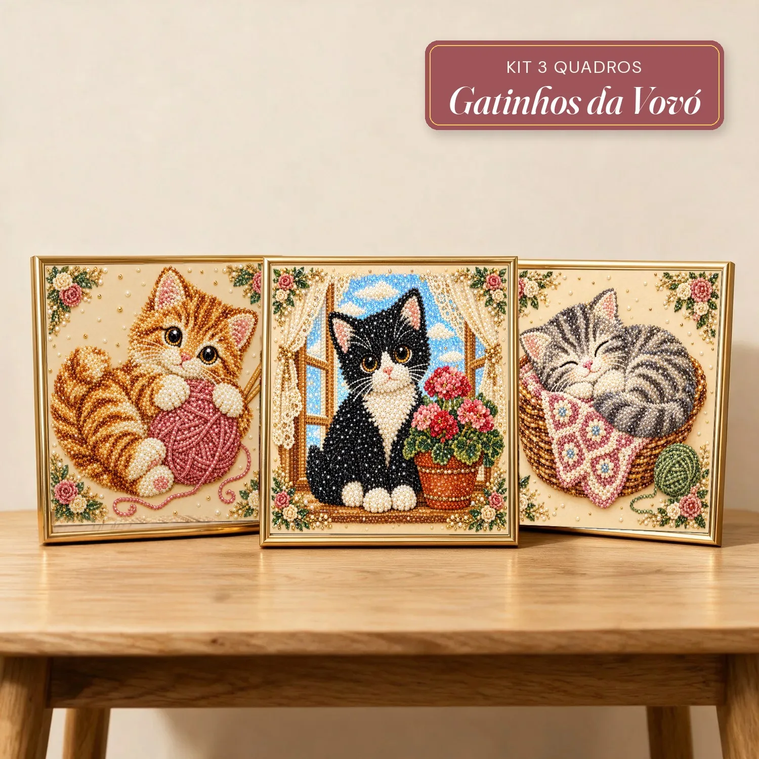 Kit 3 Quadros Gatinhos da Vovó com Pérolas e Diamantes (Gatinho do Novelo, Gatinho da Janela e Gatinho da Cesta)